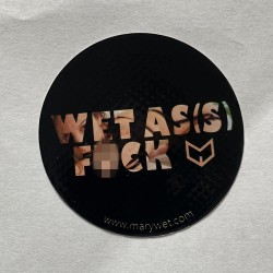 "WET AS(S) F*CK" Sticker