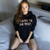 “Ready to be bet” hoodie